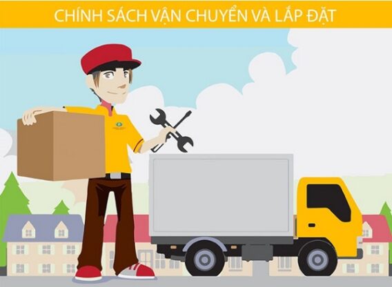 Chính sách vận chuyển, lắp đặt